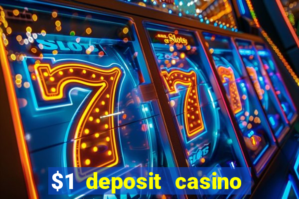 $1 deposit casino 2018 nz